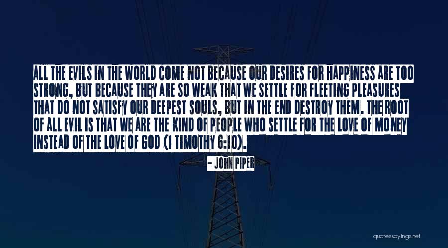 All The Love In The World Quotes By John Piper