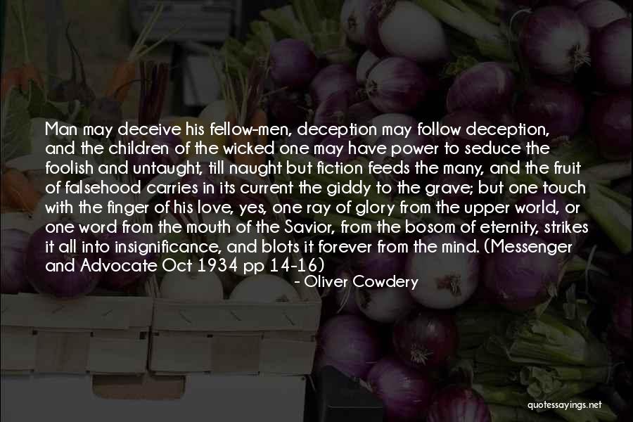 All The Love In The World Quotes By Oliver Cowdery All The Love In The World Quotes By Oliver Cowdery