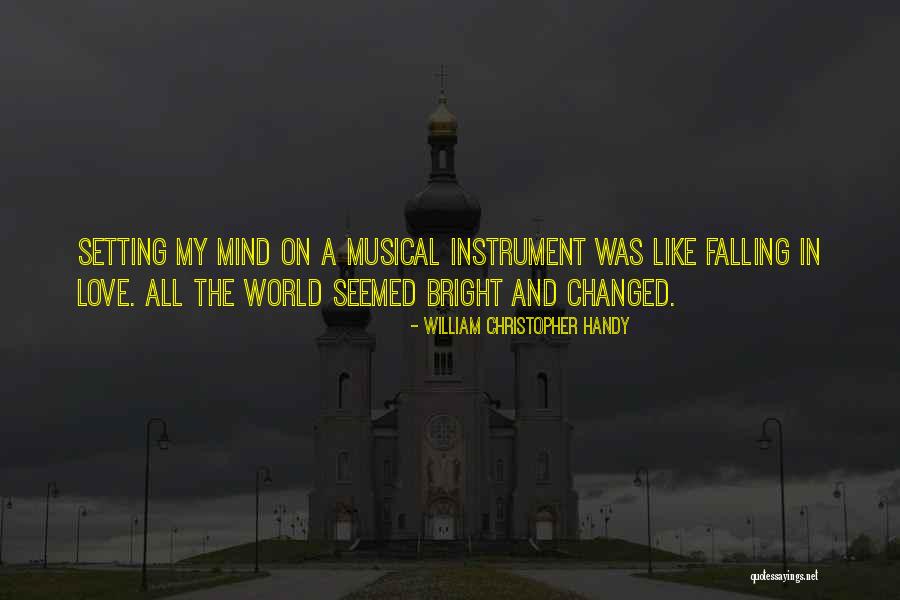 All The Love In The World Quotes By William Christopher Handy All The Love In The World Quotes By William Christopher Handy