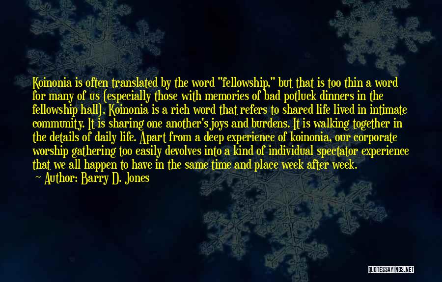 All The Memories Quotes By Barry D. Jones