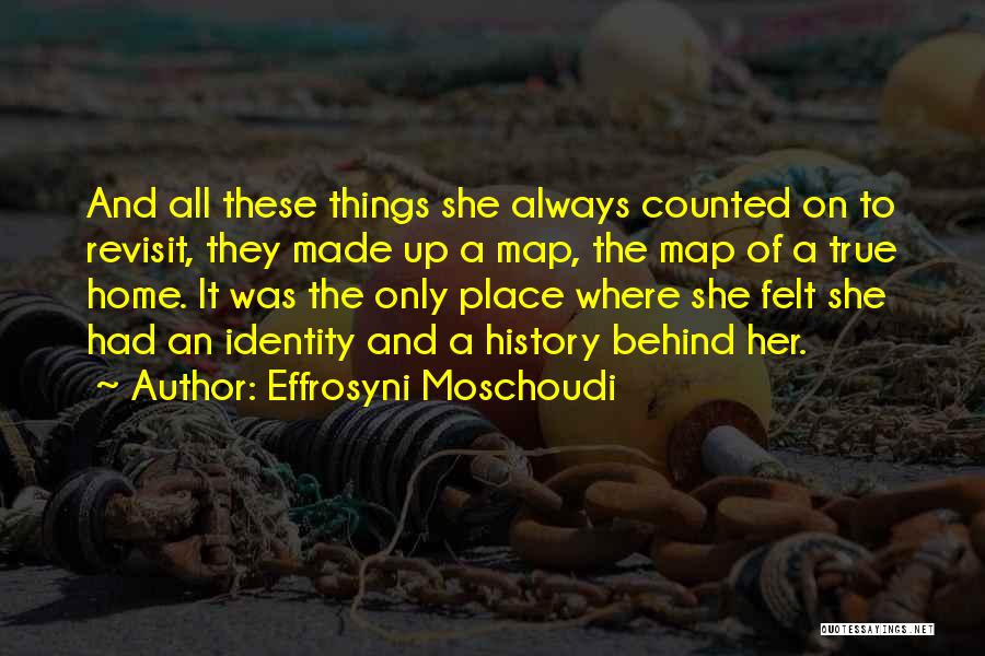 All The Memories Quotes By Effrosyni Moschoudi