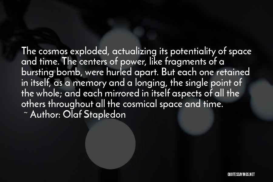 All The Memories Quotes By Olaf Stapledon