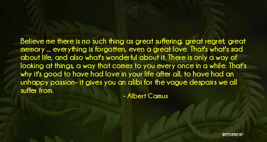 All The Memories We Had Quotes By Albert Camus All The Memories We Had Quotes By Albert Camus