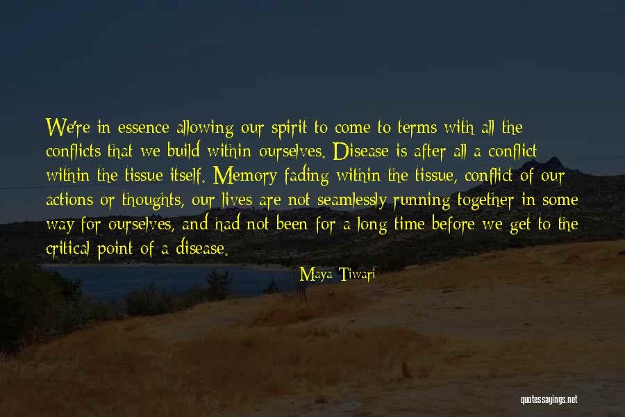 All The Memories We Had Quotes By Maya Tiwari All The Memories We Had Quotes By Maya Tiwari