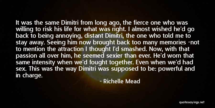 All The Memories We Had Quotes By Richelle Mead All The Memories We Had Quotes By Richelle Mead