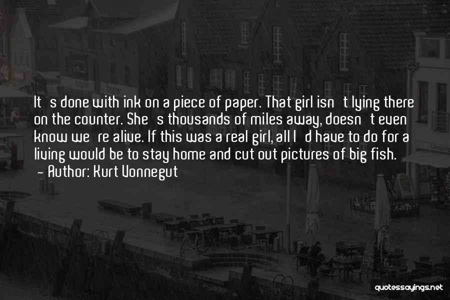 All The Real Girl Quotes By Kurt Vonnegut