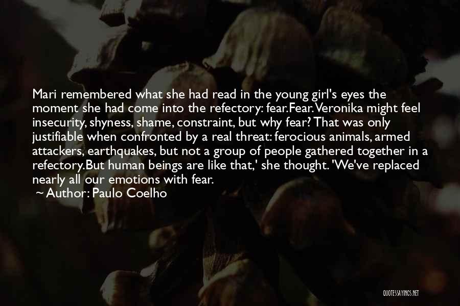 All The Real Girl Quotes By Paulo Coelho