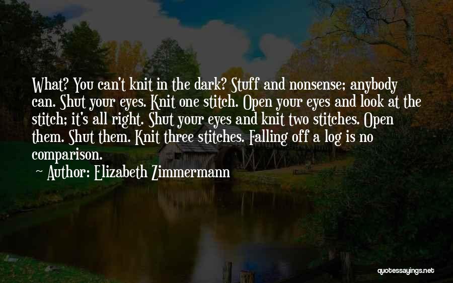 All The Right Stuff Quotes By Elizabeth Zimmermann