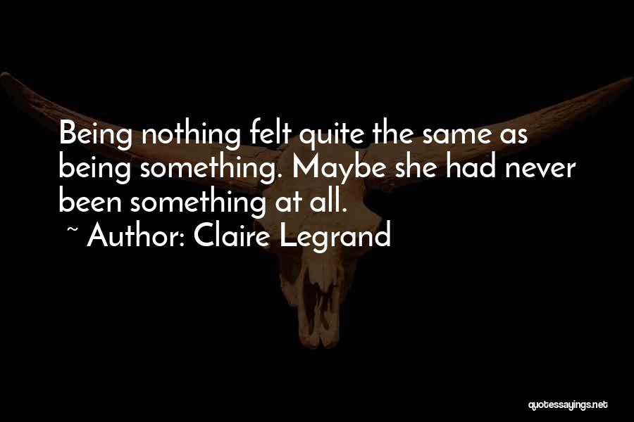 All The Same Quotes By Claire Legrand