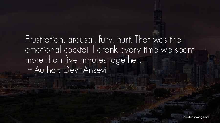 All The Time We Spent Together Quotes By Devi Ansevi