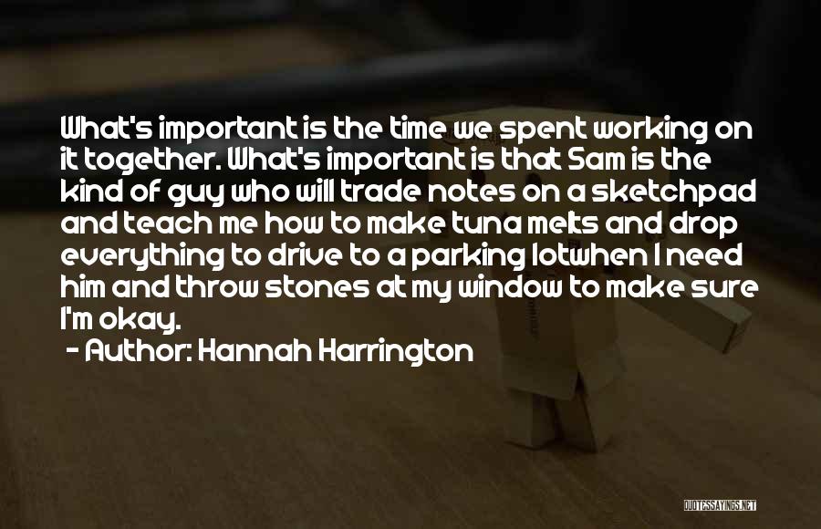 All The Time We Spent Together Quotes By Hannah Harrington