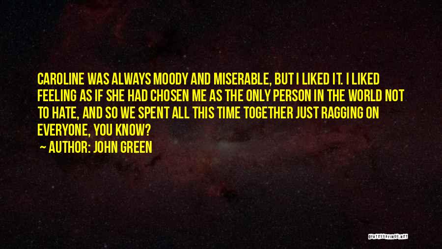 All The Time We Spent Together Quotes By John Green