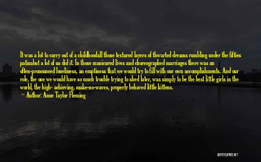 All The Trouble In The World Quotes By Anne Taylor Fleming