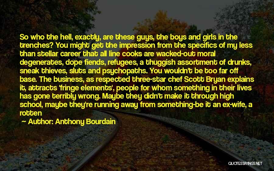 All The Trouble In The World Quotes By Anthony Bourdain