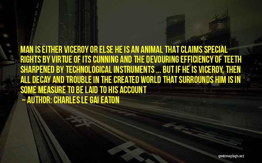 All The Trouble In The World Quotes By Charles Le Gai Eaton