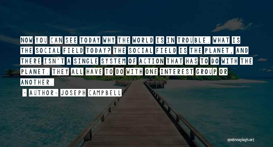 All The Trouble In The World Quotes By Joseph Campbell