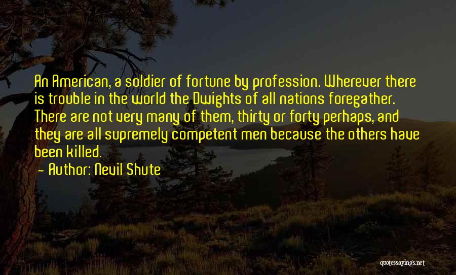 All The Trouble In The World Quotes By Nevil Shute