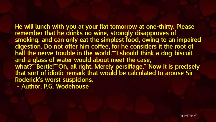 All The Trouble In The World Quotes By P.G. Wodehouse