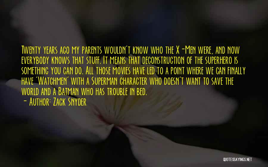 All The Trouble In The World Quotes By Zack Snyder