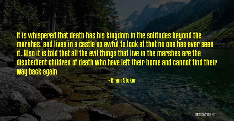 All The Way Home Quotes By Bram Stoker