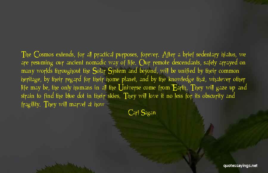 All The Way Home Quotes By Carl Sagan All The Way Home Quotes By Carl Sagan