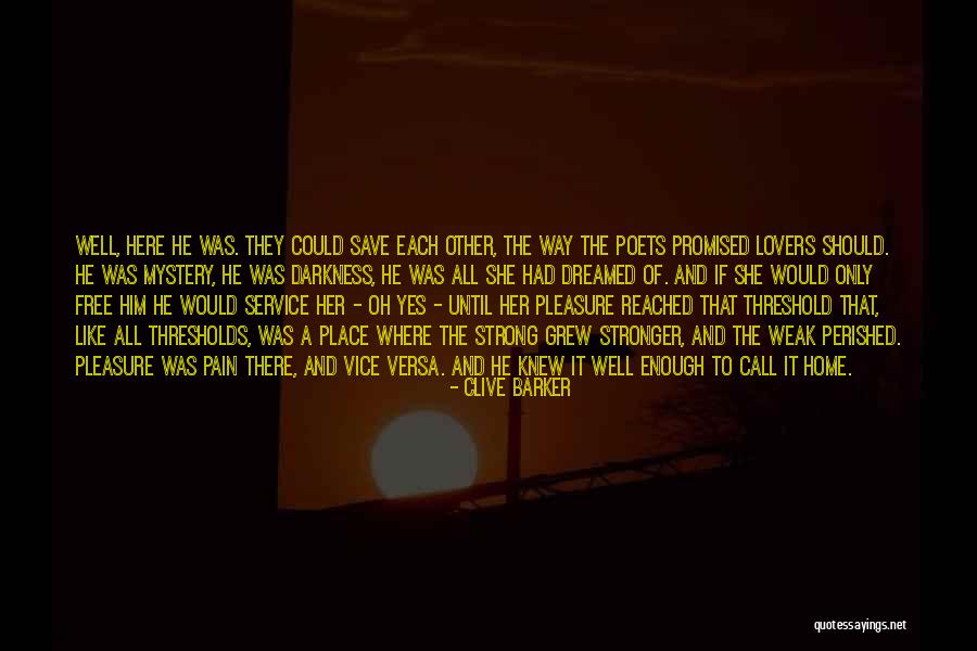 All The Way Home Quotes By Clive Barker