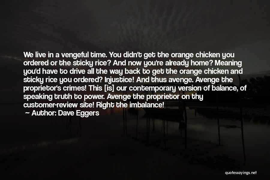 All The Way Home Quotes By Dave Eggers