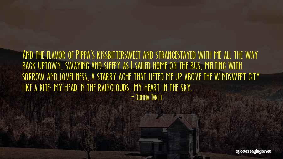 All The Way Home Quotes By Donna Tartt All The Way Home Quotes By Donna Tartt