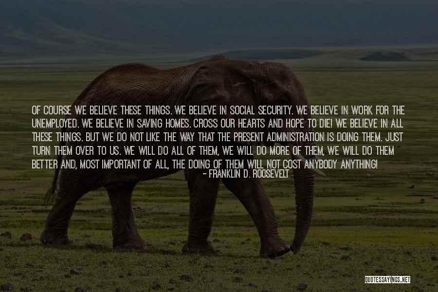 All The Way Home Quotes By Franklin D. Roosevelt All The Way Home Quotes By Franklin D. Roosevelt