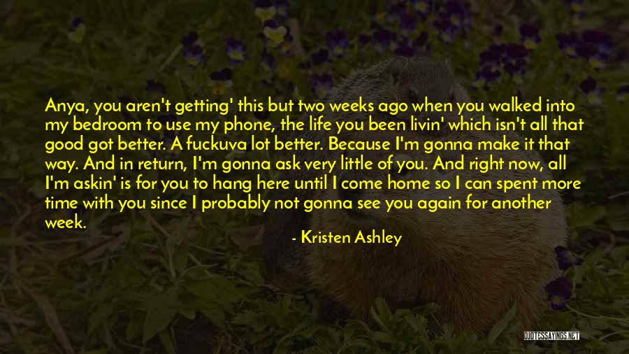 All The Way Home Quotes By Kristen Ashley