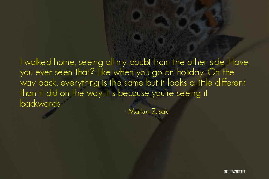 All The Way Home Quotes By Markus Zusak