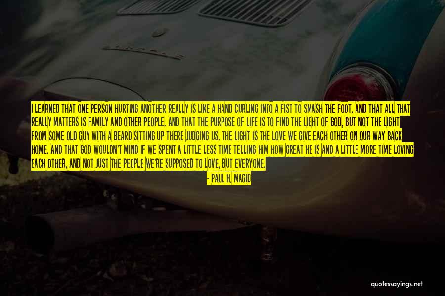 All The Way Home Quotes By Paul H. Magid All The Way Home Quotes By Paul H. Magid