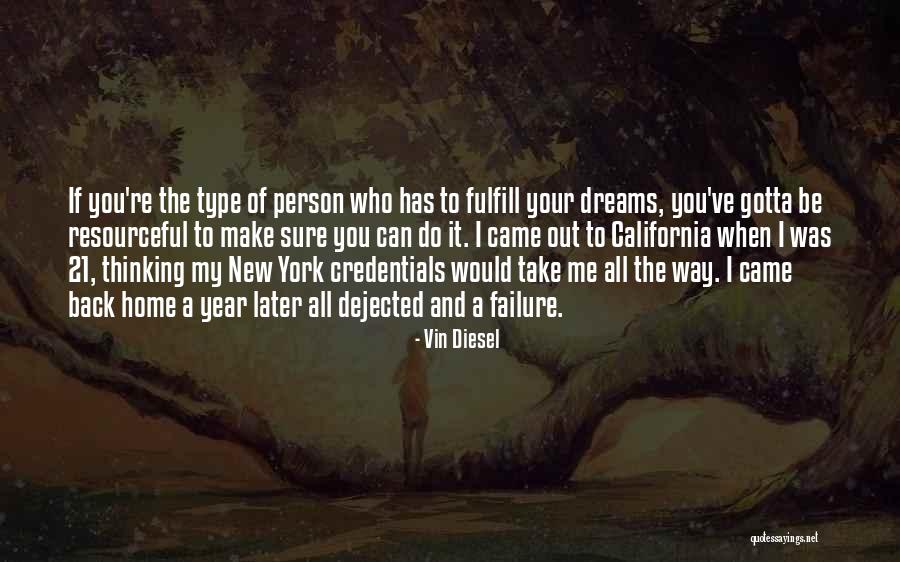 All The Way Home Quotes By Vin Diesel All The Way Home Quotes By Vin Diesel