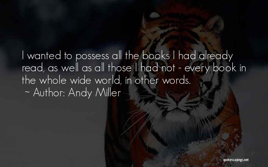 All The Words In The World Quotes By Andy Miller