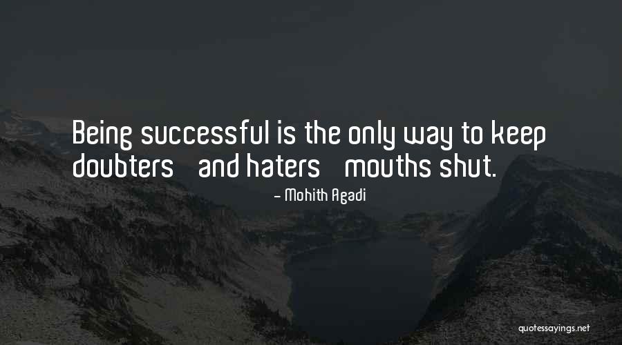 All These Haters Quotes By Mohith Agadi All These Haters Quotes By Mohith Agadi