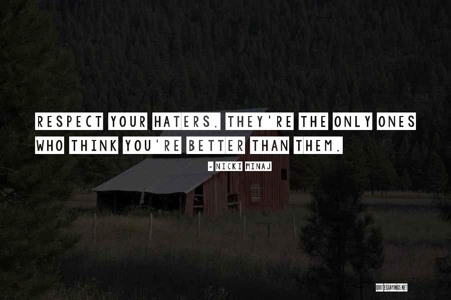 All These Haters Quotes By Nicki Minaj All These Haters Quotes By Nicki Minaj