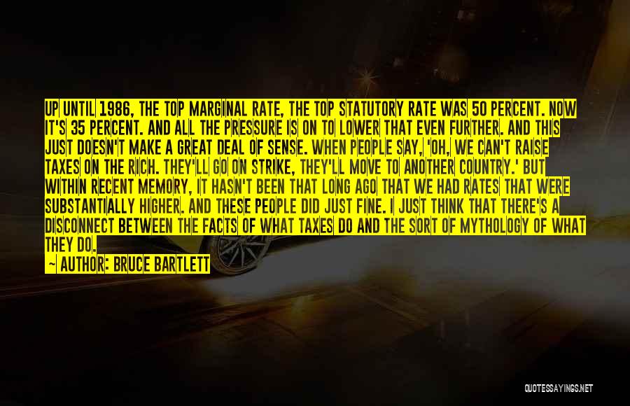 All These Memories Quotes By Bruce Bartlett