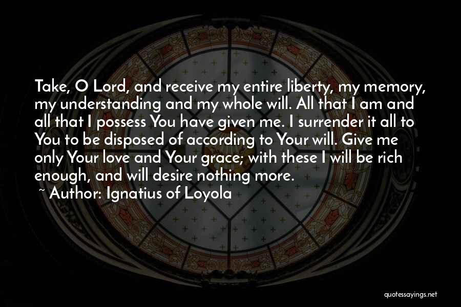 All These Memories Quotes By Ignatius Of Loyola