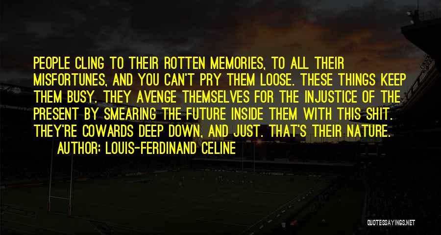 All These Memories Quotes By Louis-Ferdinand Celine