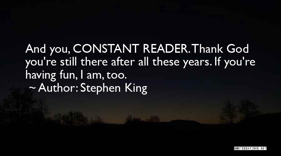 All These Years Quotes By Stephen King
