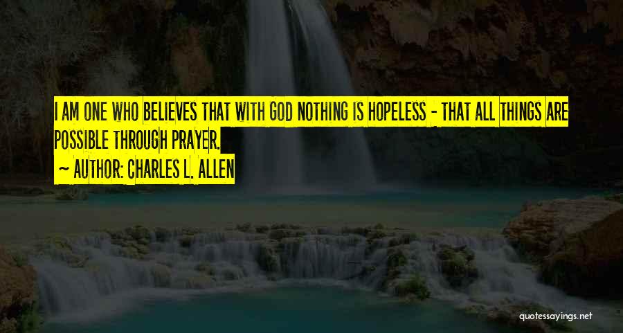 All Things Are Possible Quotes By Charles L. Allen