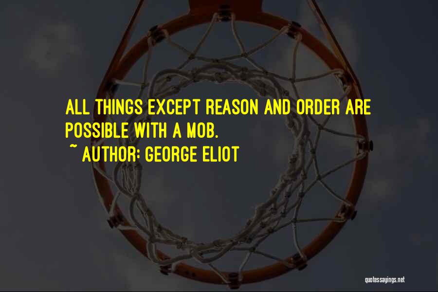 All Things Are Possible Quotes By George Eliot