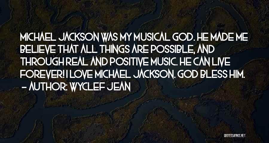 All Things Are Possible Quotes By Wyclef Jean