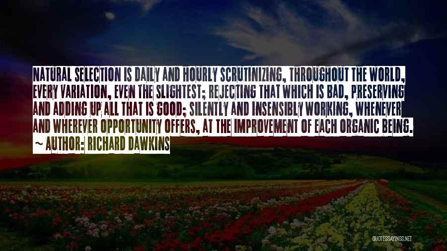All Things Are Working For My Good Quotes By Richard Dawkins