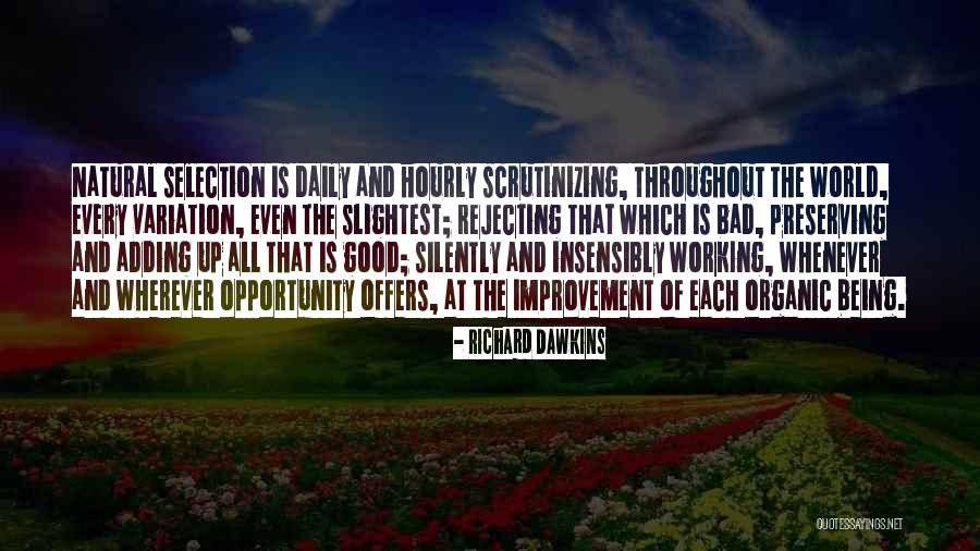 All Things Are Working For My Good Quotes By Richard Dawkins