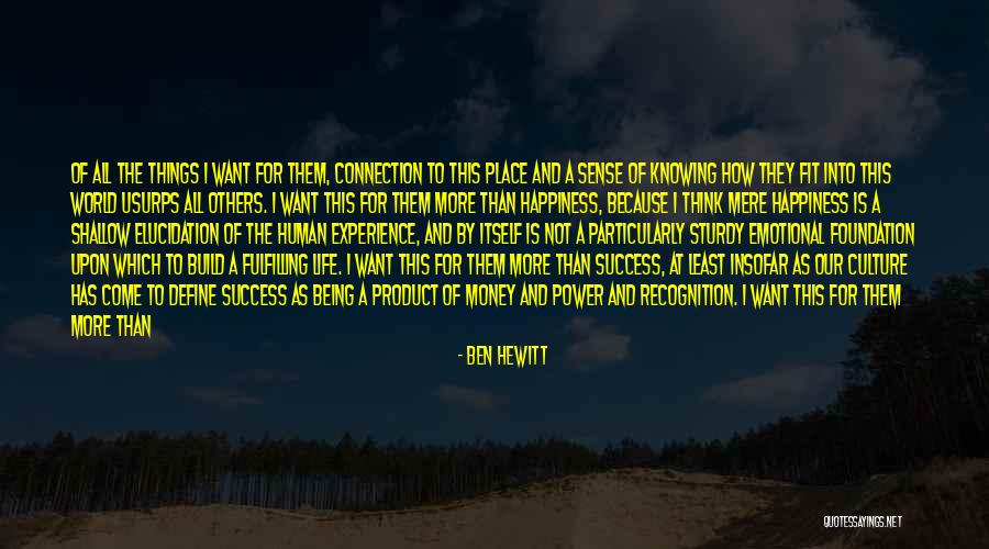 All Things Being Connected Quotes By Ben Hewitt