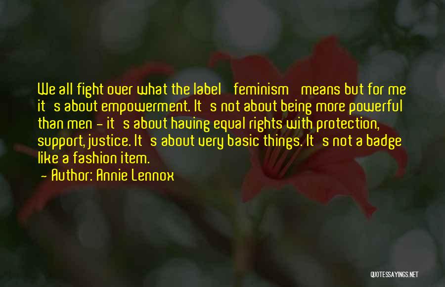 All Things Being Equal Quotes By Annie Lennox