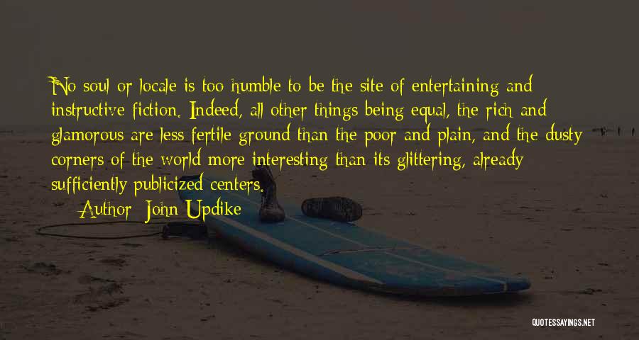 All Things Being Equal Quotes By John Updike