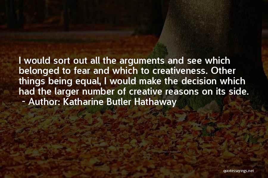 All Things Being Equal Quotes By Katharine Butler Hathaway