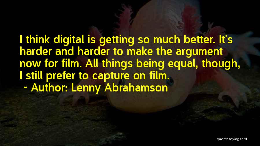 All Things Being Equal Quotes By Lenny Abrahamson